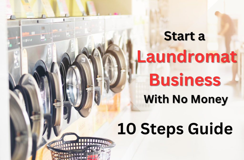 Start a Laundromat Business With No Money